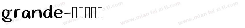 grande字体转换