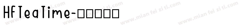 HFTeaTime字体转换