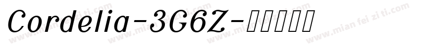 Cordelia-3G6Z字体转换