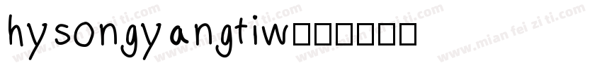 hysongyangtiw字体转换