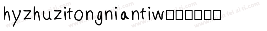hyzhuzitongniantiw字体转换