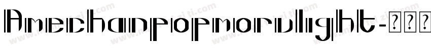 Amechanpopmorulight字体转换