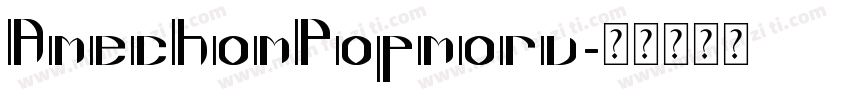 AmechomPopmoru字体转换
