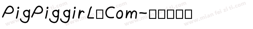 PigPiggirL、Com字体转换