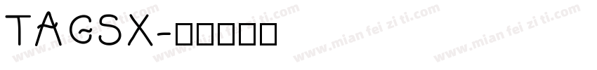 TAGSX字体转换