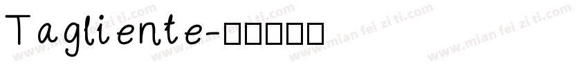 Tagliente字体转换
