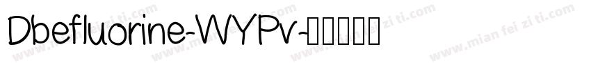 Dbefluorine-WYPv字体转换