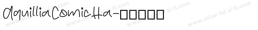 AquilliaComicHa字体转换