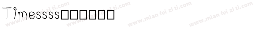 Timessss字体转换