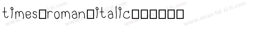 times-roman-italic字体转换
