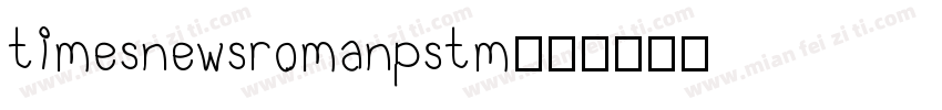 timesnewsromanpstm字体转换