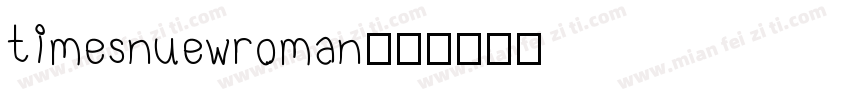 timesnuewroman字体转换