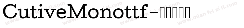 CutiveMonottf字体转换