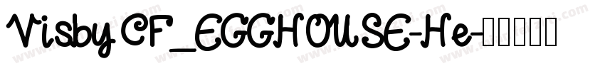 VisbyCF_EGGHOUSE-He字体转换