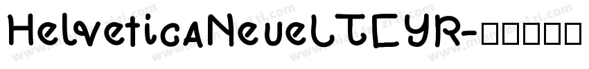 HelveticaNeueLTCYR字体转换