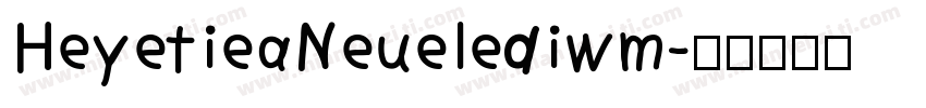 HeyetieaNeuelediwm字体转换