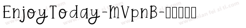 EnjoyToday-MVpnB字体转换