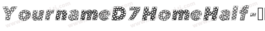 YournameD7HomeHalf字体转换