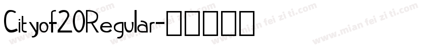 Cityof20Regular字体转换