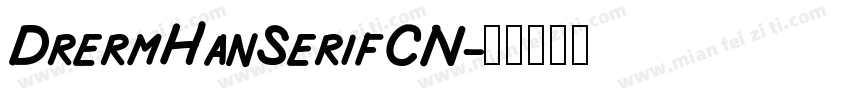 DrermHanSerifCN字体转换