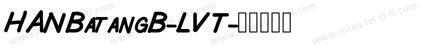 HANBatangB-LVT字体转换