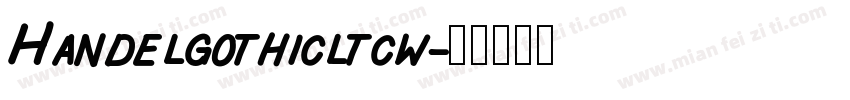 Handelgothicltcw字体转换