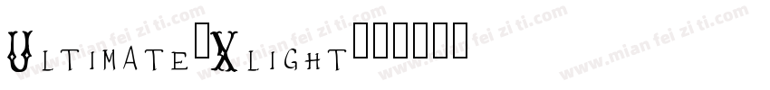 Ultimate-Xlight字体转换