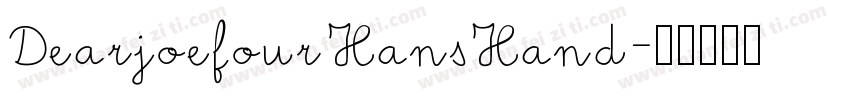 DearjoefourHansHand字体转换
