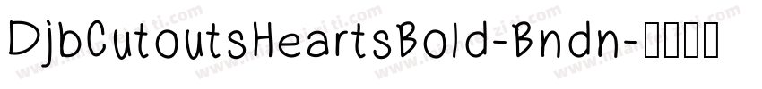 DjbCutoutsHeartsBold-Bndn字体转换