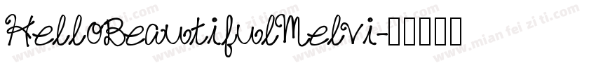HelloBeautifulMelvi字体转换