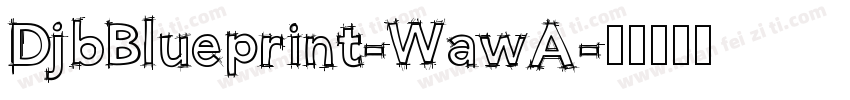 DjbBlueprint-WawA字体转换