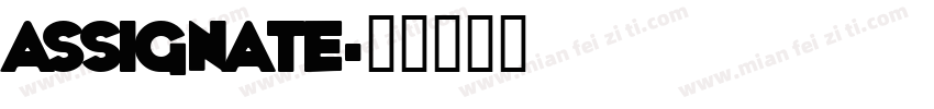 Assignate字体转换
