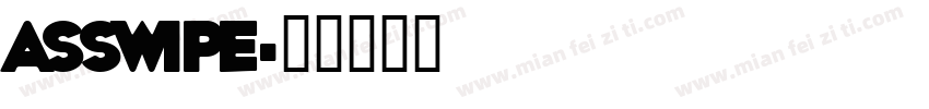 Asswipe字体转换