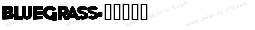 bluegrass字体转换