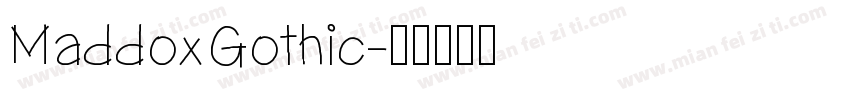 MaddoxGothic字体转换