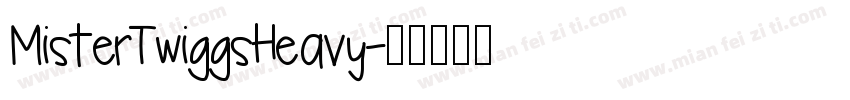 MisterTwiggsHeavy字体转换