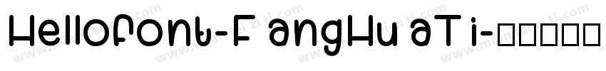 Hellofont-FangHuaTi字体转换