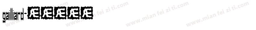 gailliard字体转换