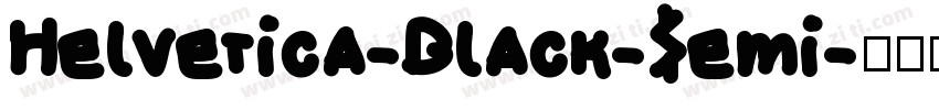 Helvetica-Black-Semi字体转换