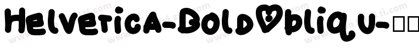 Helvetica-BoldObliqu字体转换