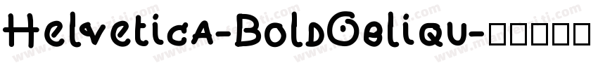 Helvetica-BoldObliqu字体转换