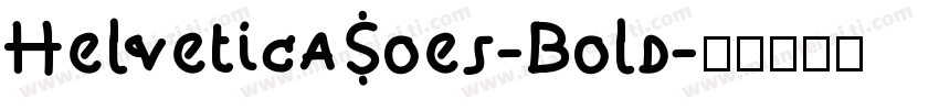 HelveticaSoes-Bold字体转换
