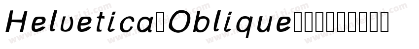 Helvetica-Oblique-普通字体转换
