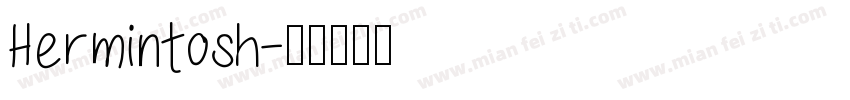 Hermintosh字体转换