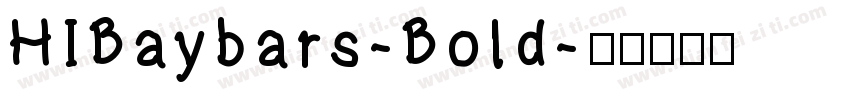 HIBaybars-Bold字体转换