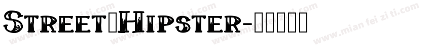 Street_Hipster字体转换