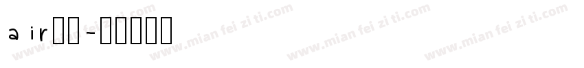 air字体字体转换
