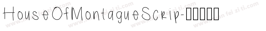 HouseOfMontagueScrip字体转换
