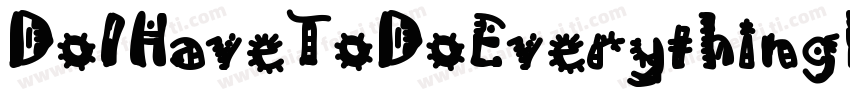 DoIHaveToDoEverythingRight-7YED字体转换