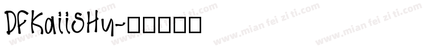 DFKaiiSHu字体转换